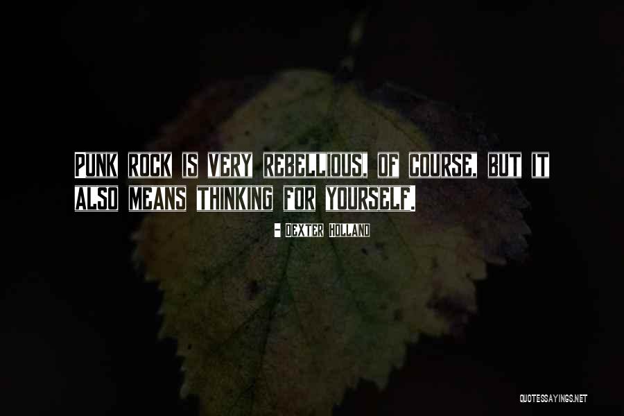 Dexter Holland Quotes 1853444 Dexter Holland Quotes 1853444