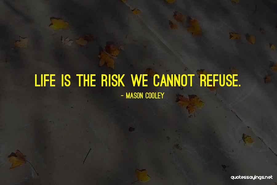 Dexter Isaak Quotes By Mason Cooley Dexter Isaak Quotes By Mason Cooley