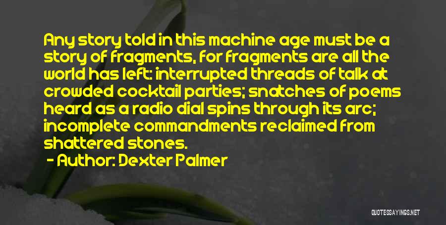 Dexter Palmer Quotes 1746259