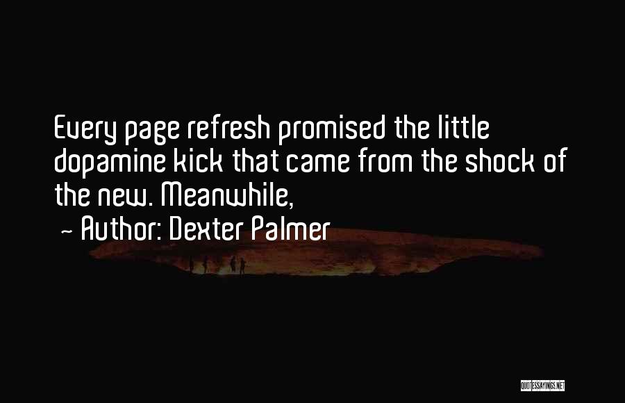 Dexter Palmer Quotes 394072