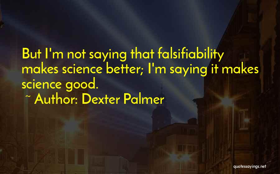 Dexter Palmer Quotes 688469