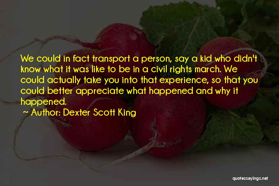 Dexter Scott King Quotes 605342