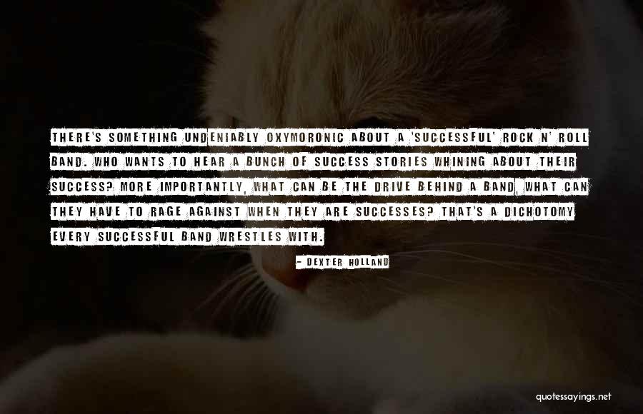 Dexter's Quotes By Dexter Holland Dexter's Quotes By Dexter Holland