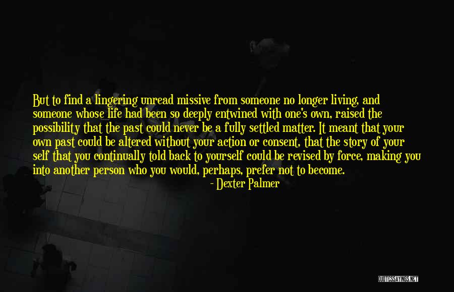 Dexter's Quotes By Dexter Palmer Dexter's Quotes By Dexter Palmer