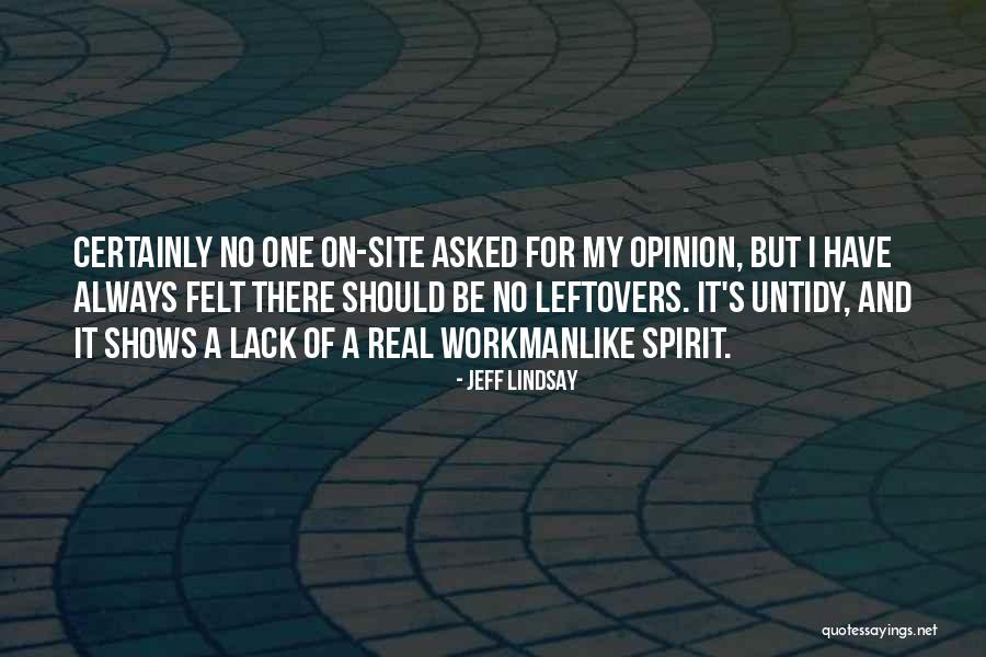 Dexter's Quotes By Jeff Lindsay Dexter's Quotes By Jeff Lindsay
