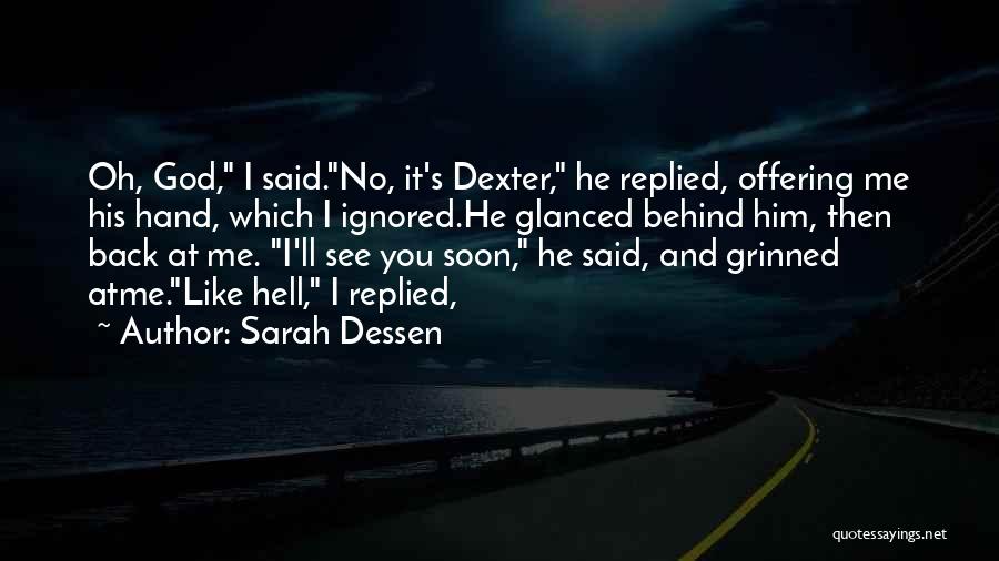 Dexter's Quotes By Sarah Dessen