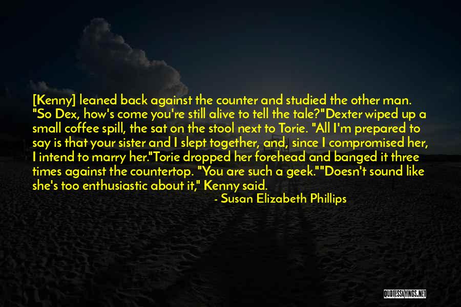 Dexter's Quotes By Susan Elizabeth Phillips Dexter's Quotes By Susan Elizabeth Phillips
