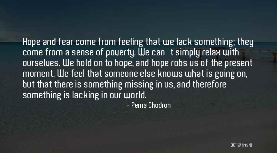 Dextor Gadson Quotes By Pema Chodron Dextor Gadson Quotes By Pema Chodron