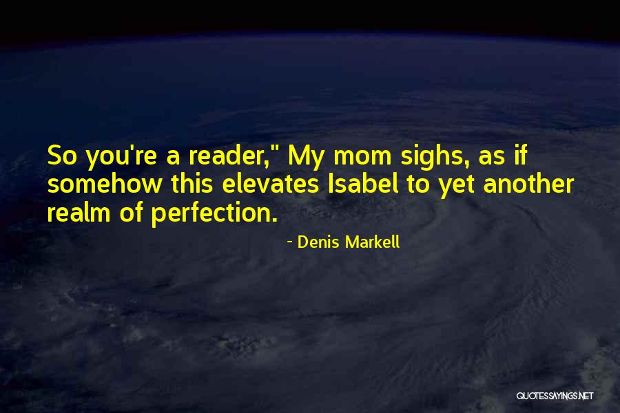 Dextrous Creative Quotes By Denis Markell Dextrous Creative Quotes By Denis Markell