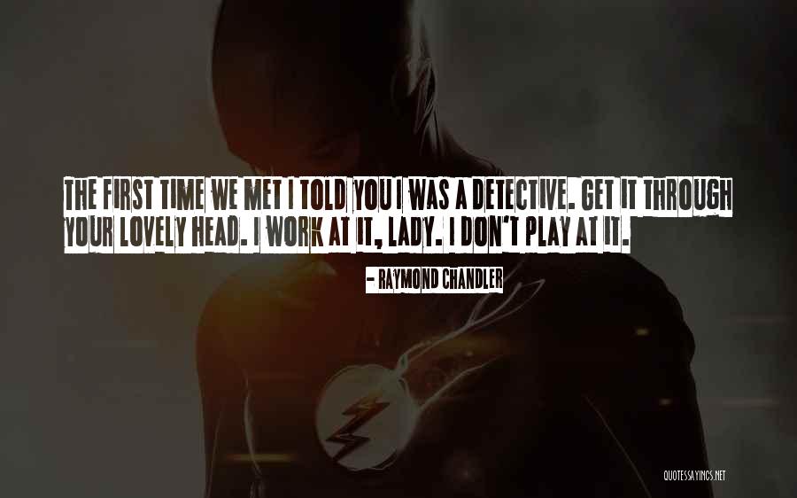 Dexxa Quotes By Raymond Chandler Dexxa Quotes By Raymond Chandler