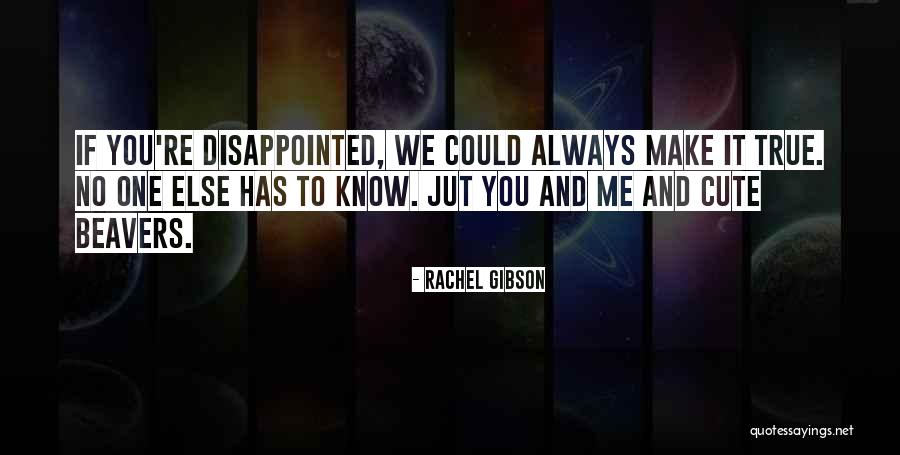 Deyerle Roanoke Quotes By Rachel Gibson Deyerle Roanoke Quotes By Rachel Gibson