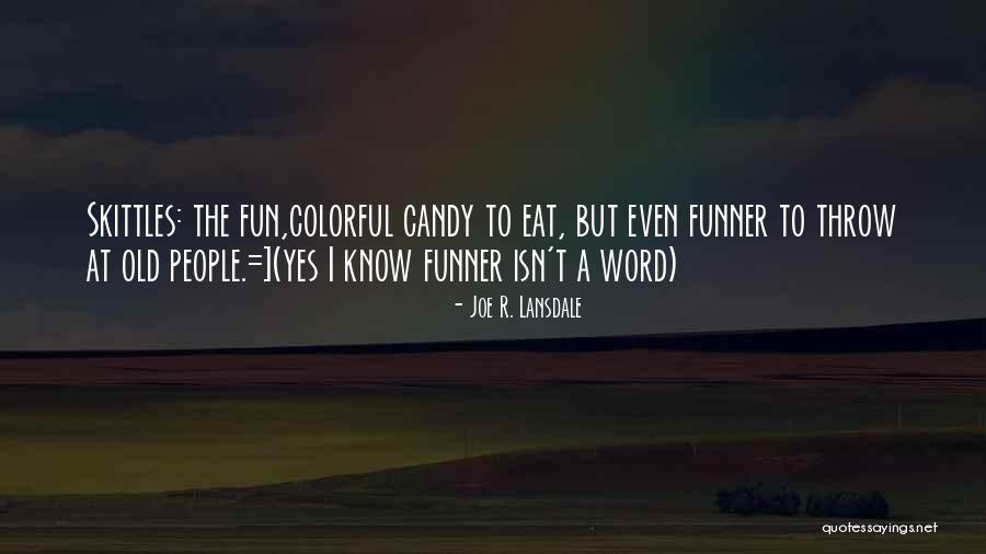 Deysy Ballmajo Quotes By Joe R. Lansdale
