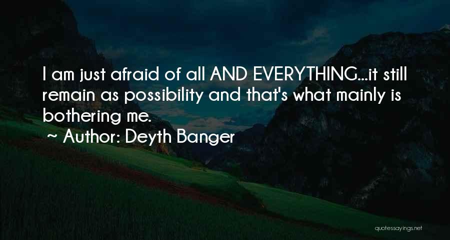 Deyth Banger Quotes 1304517