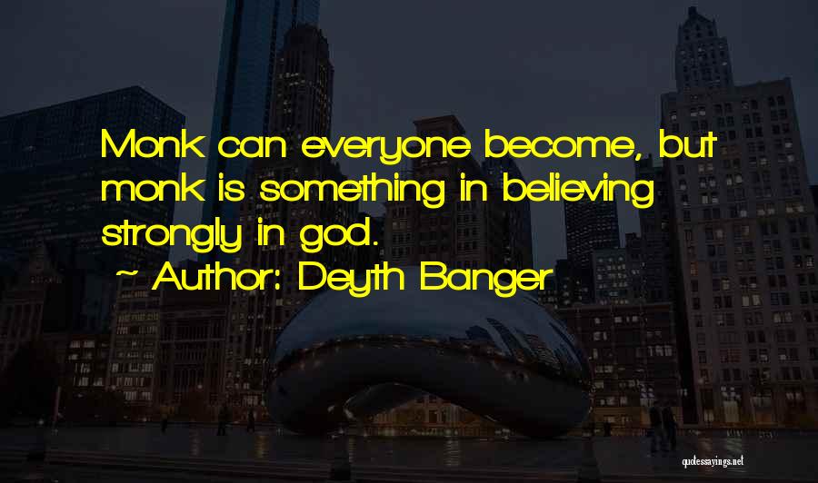 Deyth Banger Quotes 1358504