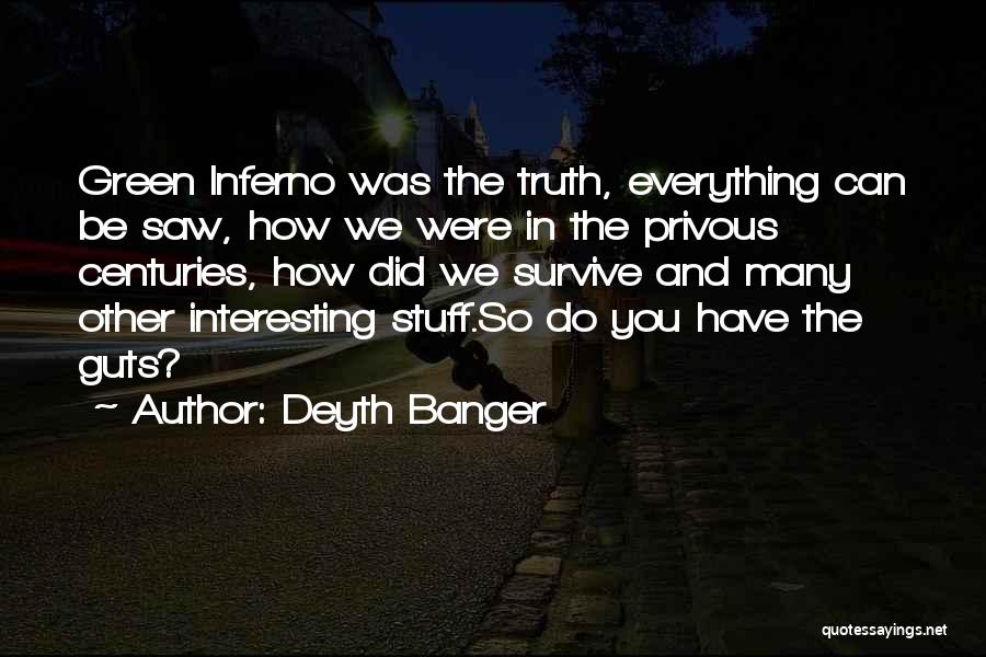 Deyth Banger Quotes 142787
