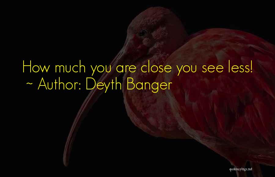 Deyth Banger Quotes 167460