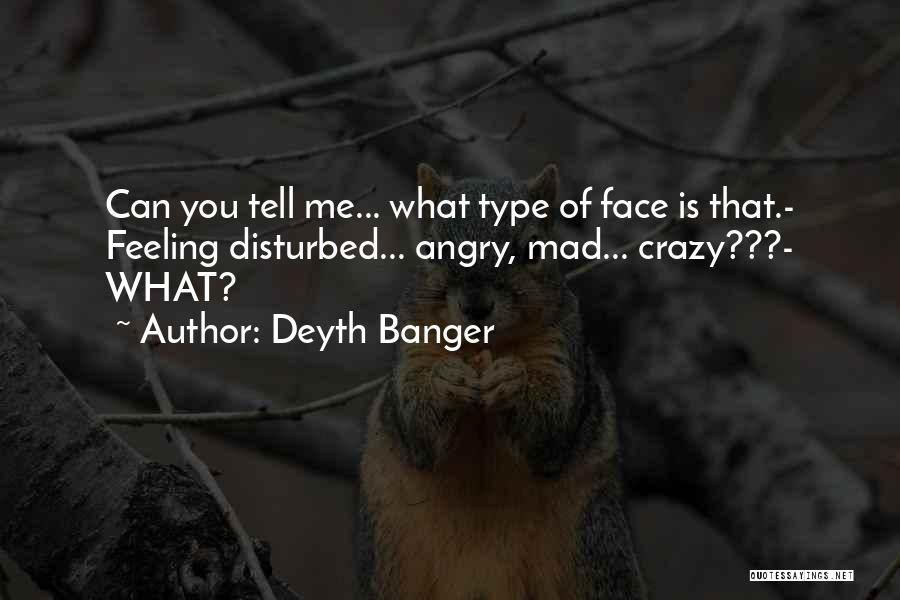 Deyth Banger Quotes 190783