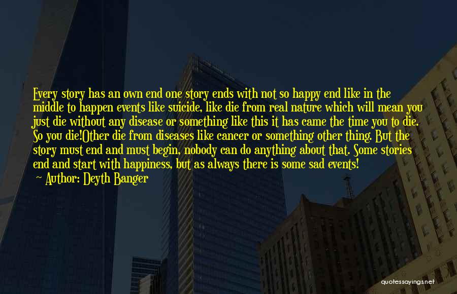Deyth Banger Quotes 2070386