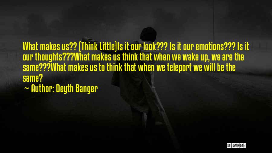 Deyth Banger Quotes 2120208