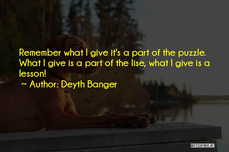 Deyth Banger Quotes 240784