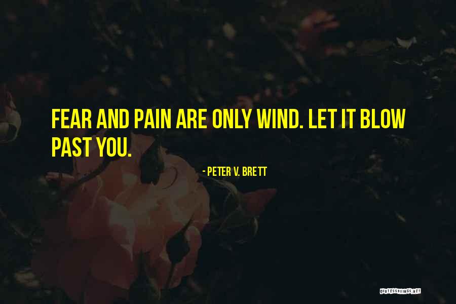 Dezaproba Quotes By Peter V. Brett Dezaproba Quotes By Peter V. Brett