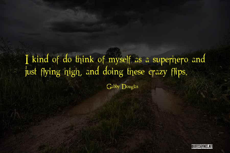 Dezaprobata Quotes By Gabby Douglas