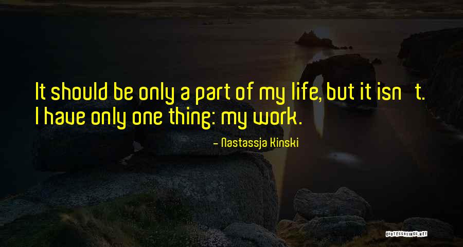 Dezechilibrul Quotes By Nastassja Kinski Dezechilibrul Quotes By Nastassja Kinski