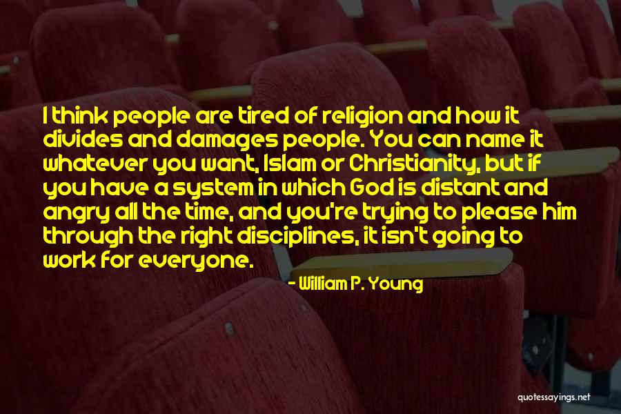 Dezeeuw1986 Quotes By William P. Young Dezeeuw1986 Quotes By William P. Young