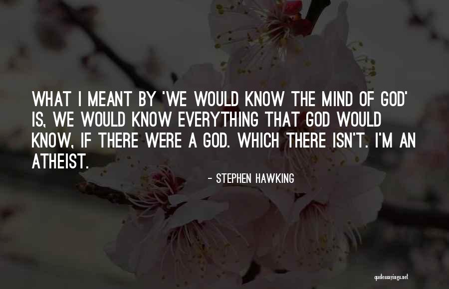 Dezerland Quotes By Stephen Hawking Dezerland Quotes By Stephen Hawking