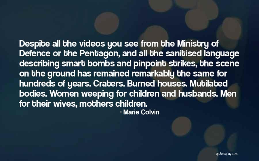 Dezert Race Quotes By Marie Colvin Dezert Race Quotes By Marie Colvin