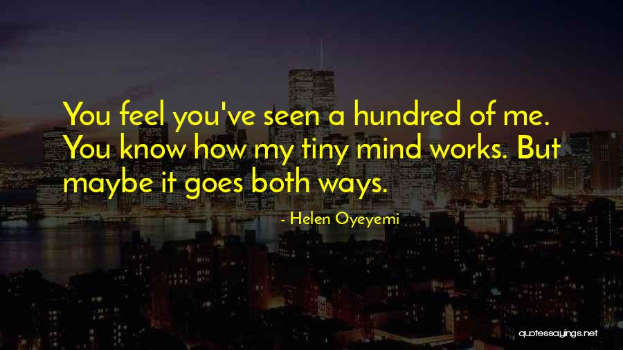 Dezertrangers Quotes By Helen Oyeyemi Dezertrangers Quotes By Helen Oyeyemi
