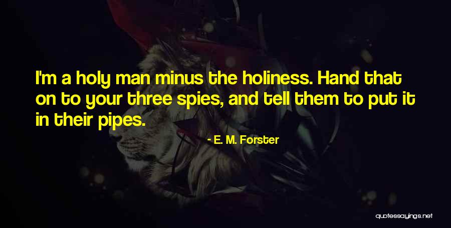 Dezesseis Luas Quotes By E. M. Forster Dezesseis Luas Quotes By E. M. Forster