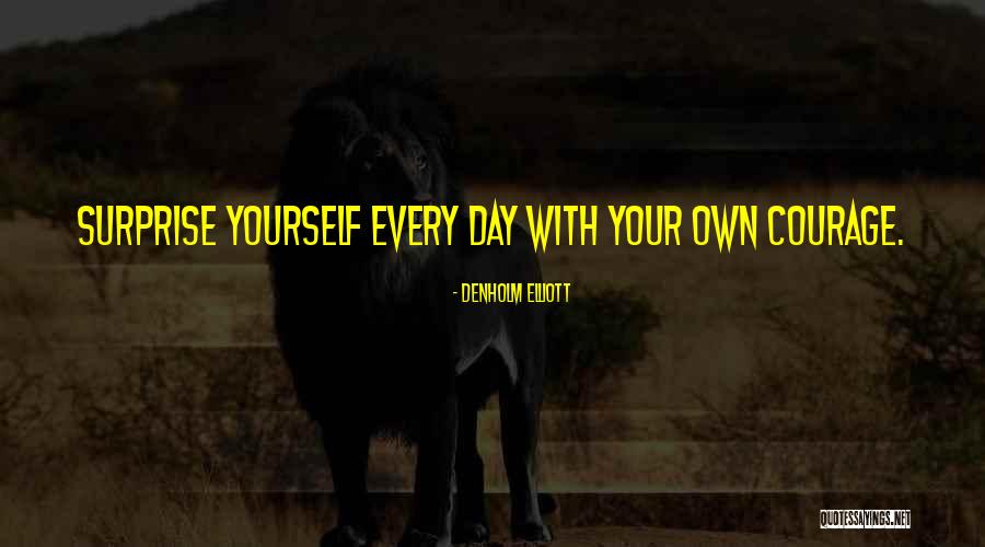 Dezina Duncan Quotes By Denholm Elliott Dezina Duncan Quotes By Denholm Elliott