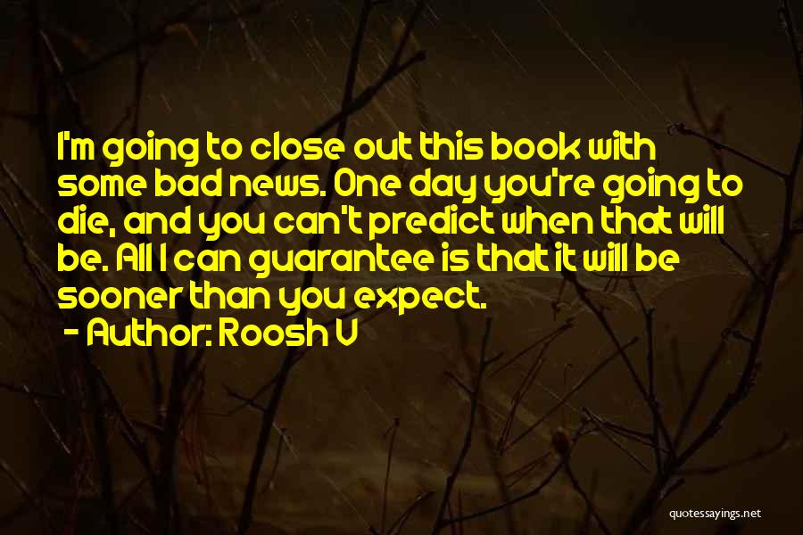 Dezmen Dash Quotes By Roosh V
