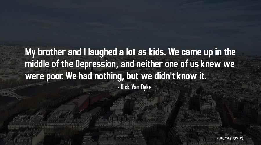 Dezmen Deangelo Quotes By Dick Van Dyke Dezmen Deangelo Quotes By Dick Van Dyke