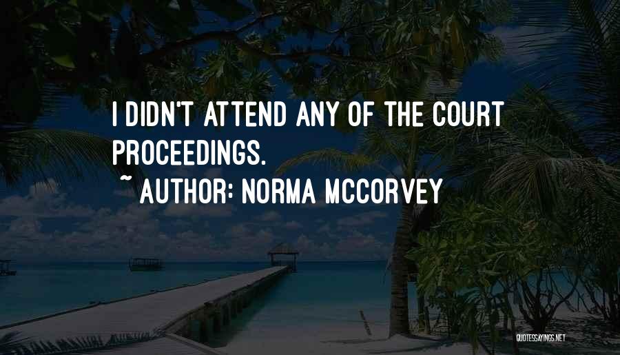 Dezulovic Oslobodjenje Quotes By Norma McCorvey