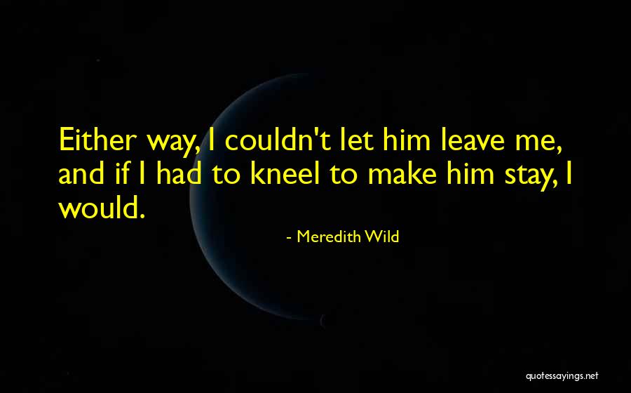 Dezvaluirea Quotes By Meredith Wild Dezvaluirea Quotes By Meredith Wild