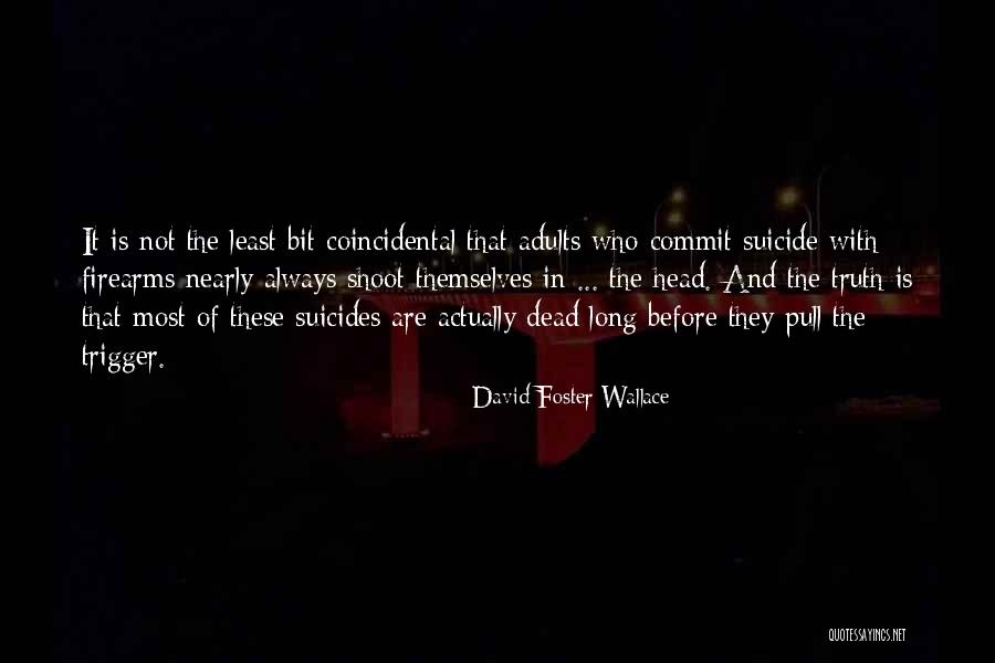 Dfw Quotes By David Foster Wallace Dfw Quotes By David Foster Wallace