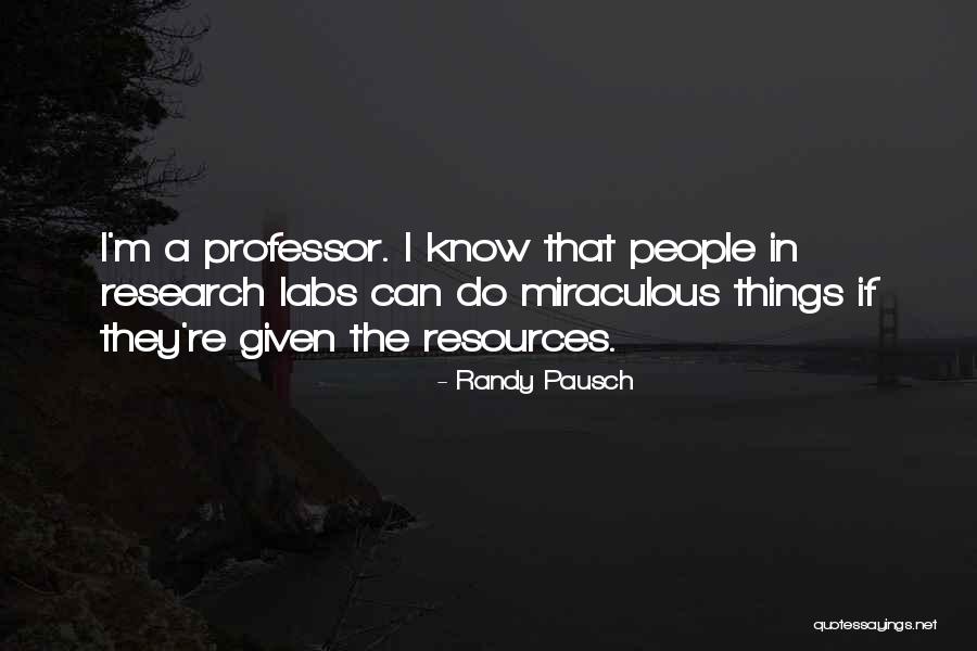 Dgaire Resultados Quotes By Randy Pausch Dgaire Resultados Quotes By Randy Pausch