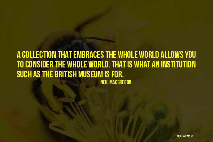 Dgallia Quotes By Neil MacGregor Dgallia Quotes By Neil MacGregor