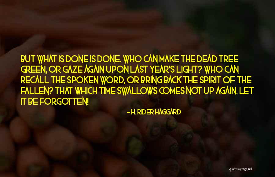 Dgalw Quotes By H. Rider Haggard Dgalw Quotes By H. Rider Haggard