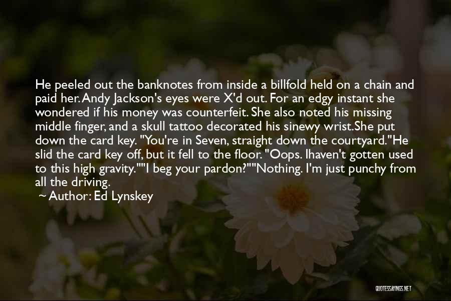 D'generation X Quotes By Ed Lynskey