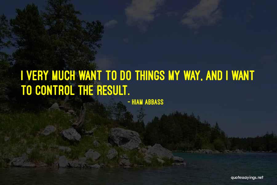 Dgn Kilters Quotes By Hiam Abbass Dgn Kilters Quotes By Hiam Abbass