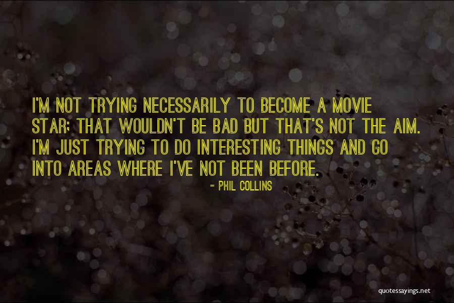 Dgro Quotes By Phil Collins Dgro Quotes By Phil Collins