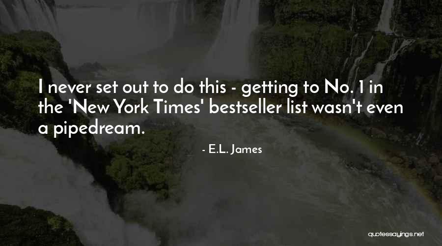 Dhage Tod Quotes By E.L. James Dhage Tod Quotes By E.L. James
