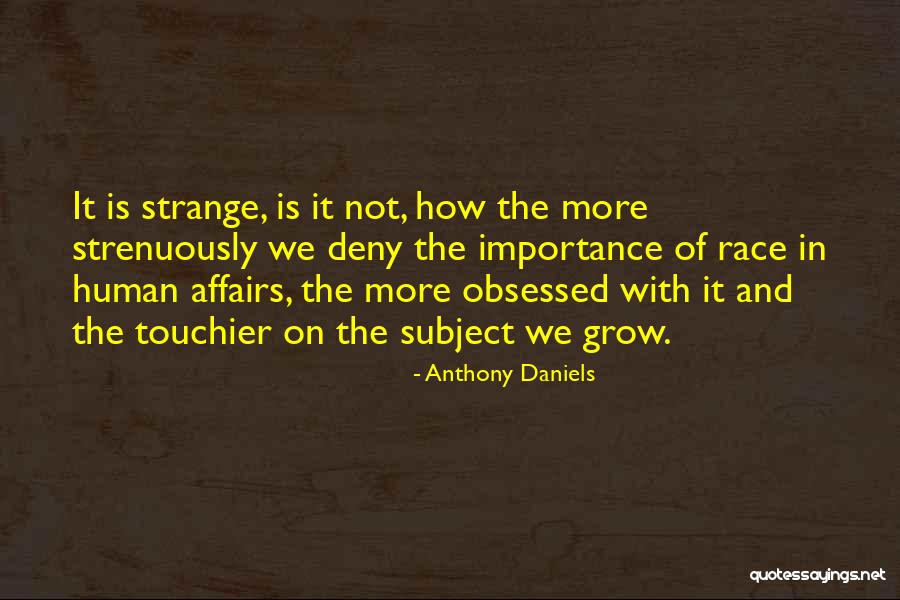 Dhaliwal Labs Quotes By Anthony Daniels Dhaliwal Labs Quotes By Anthony Daniels