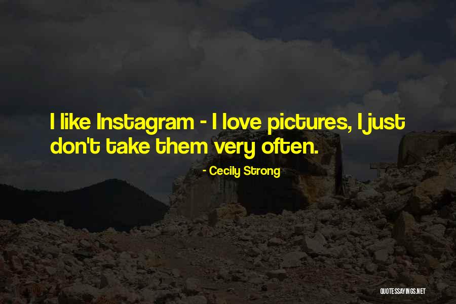 Dhamija Caste Quotes By Cecily Strong Dhamija Caste Quotes By Cecily Strong