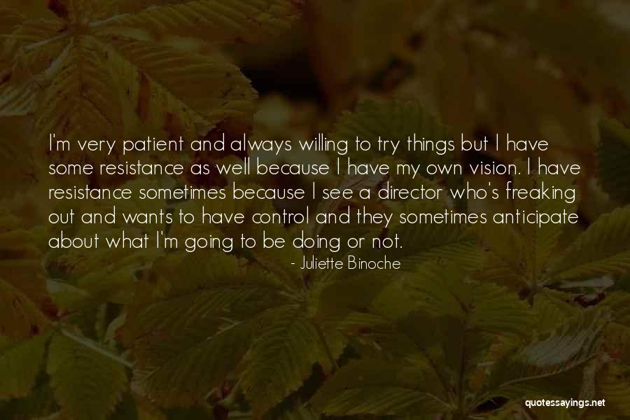 Dhamma Brothers Quotes By Juliette Binoche Dhamma Brothers Quotes By Juliette Binoche