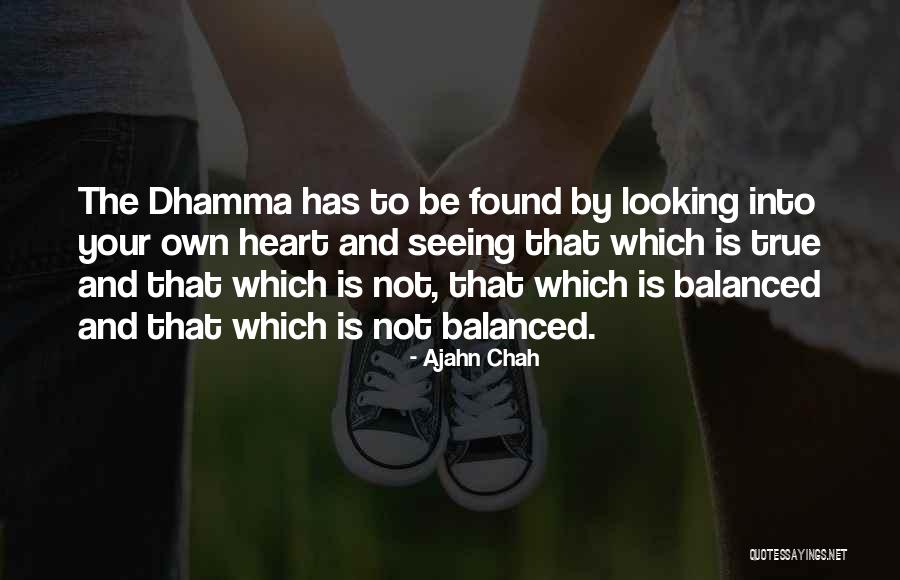 Dhamma Quotes By Ajahn Chah