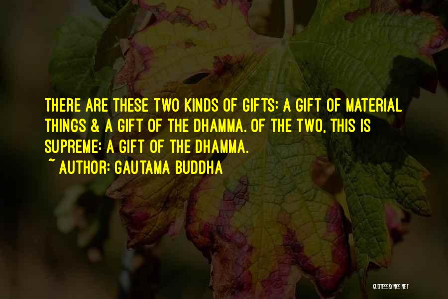 Dhamma Quotes By Gautama Buddha
